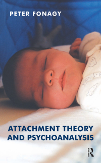 Omslagafbeelding: Attachment Theory and Psychoanalysis 1st edition 9781855753310