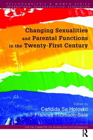 Imagen de portada: Changing Sexualities and Parental Functions in the Twenty-First Century 1st edition 9780367104184