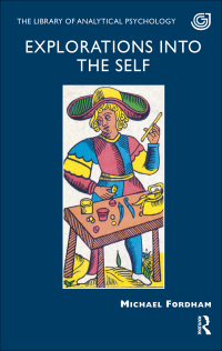 Cover image: Explorations into the Self 1st edition 9781855759718