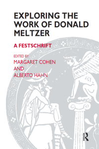 Omslagafbeelding: Exploring the Work of Donald Meltzer 1st edition 9781855752405