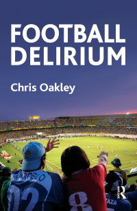 Titelbild: Football Delirium 1st edition 9780367324544