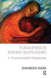 表紙画像: Forgiveness in Intimate Relationships 1st edition 9781780490625