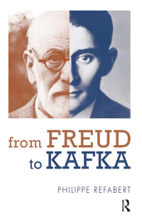 Cover image: From Freud To Kafka 1st edition 9781782201298