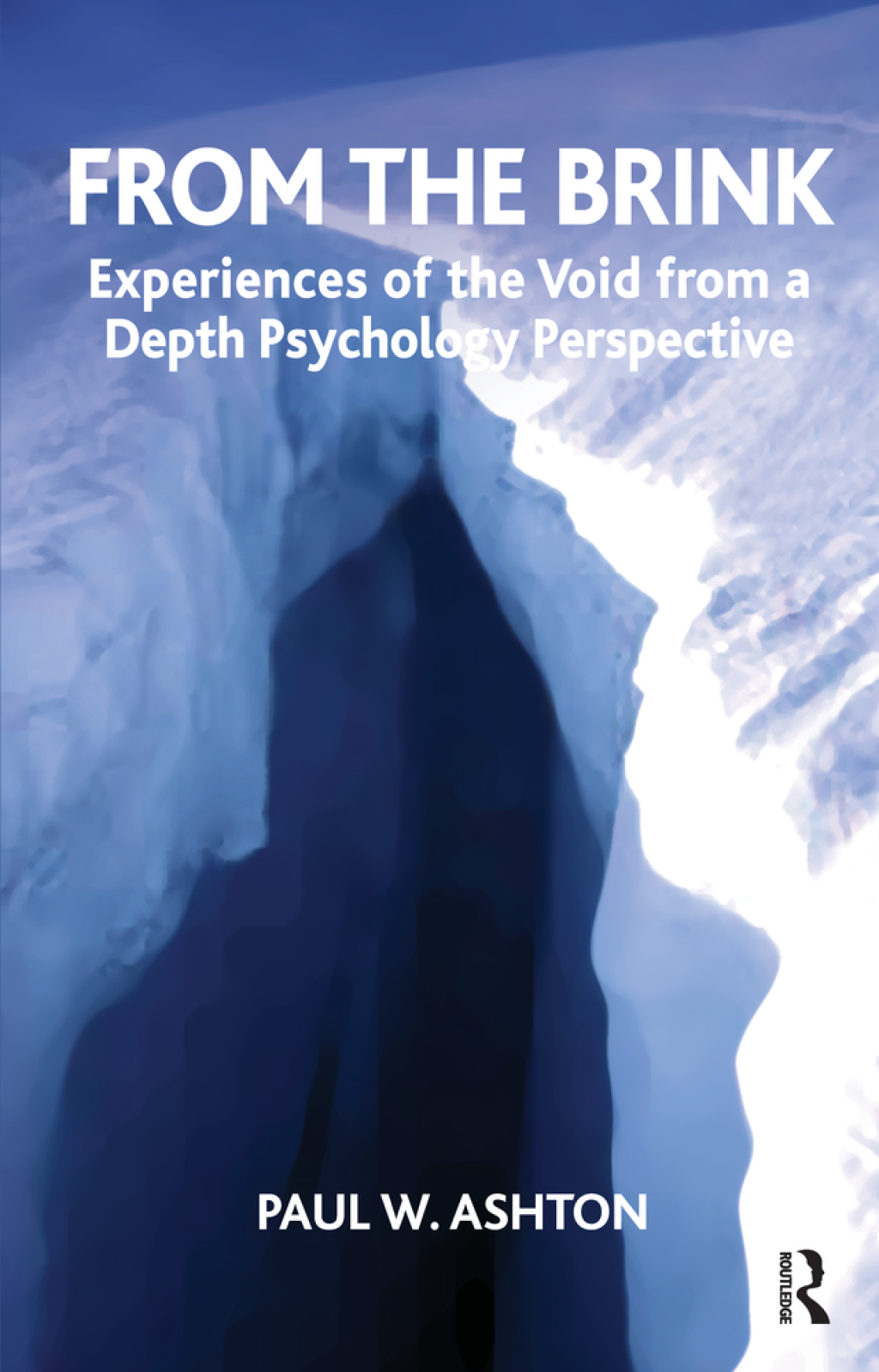 From the Brink Experiences of the Void from a Depth Psychology Perspective 1st Edition