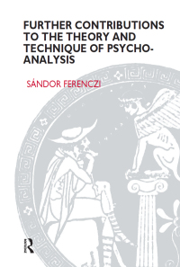 Cover image: Further Contributions to the Theory and Technique of Psycho-analysis 1st edition 9780367104740