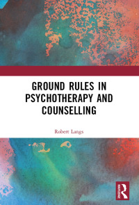 Cover image: Ground Rules in Psychotherapy and Counselling 1st edition 9781855751712