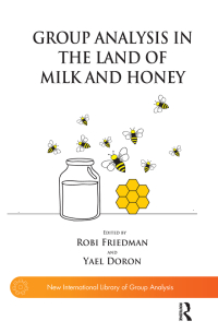 Cover image: Group Analysis in the Land of Milk and Honey 1st edition 9781782203568