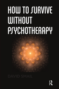 Cover image: How to Survive Without Psychotherapy 1st edition 9781782202882