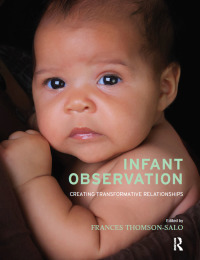 صورة الغلاف: Infant Observation 1st edition 9780367102395