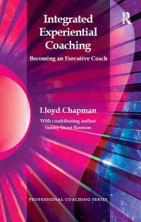 Cover image: Integrated Experiential Coaching 1st edition 9780367106553