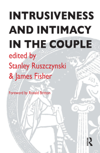 صورة الغلاف: Intrusiveness and Intimacy in the Couple 1st edition 9780367104818