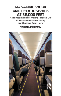 Titelbild: Managing Work and Relationships at 35,000 Feet 1st edition 9780367325503