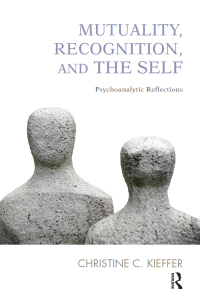 Cover image: Mutuality, Recognition, and the Self 1st edition 9781780491592