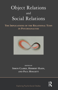 Cover image: Object Relations and Social Relations 1st edition 9781855755635