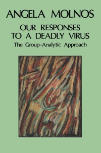 Cover image: Our Responses to a Deadly Virus 1st edition 9780367325855