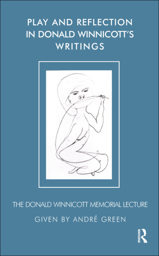 Cover image: Play and Reflection in Donald Winnicott's Writings 1st edition 9781855753877