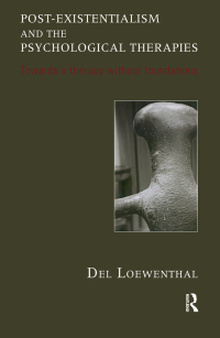 صورة الغلاف: Post-existentialism and the Psychological Therapies 1st edition 9780367107017