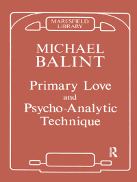 Omslagafbeelding: Primary Love and Psychoanalytic Technique 1st edition 9780367099497