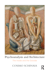 Cover image: Psychoanalysis and Architecture 1st edition 9781782204114