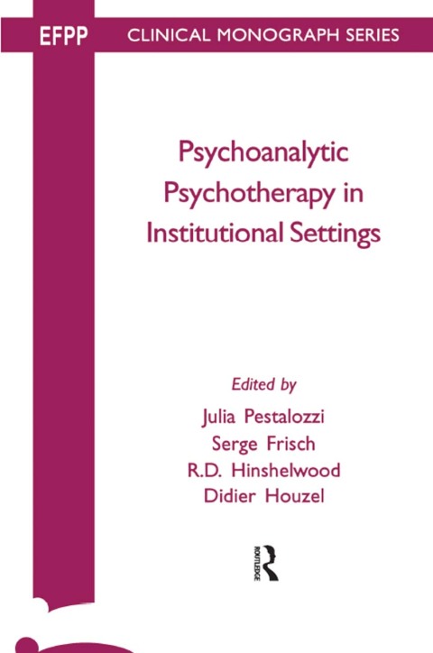Psychoanalytic Psychotherapy in Institutional Settings, 1st Edition - FULL INSTANT DOWNLOAD | PDF DOCX EPUB
