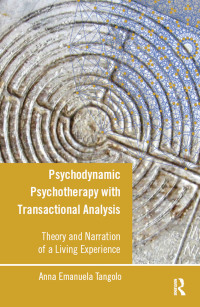 Cover image: Psychodynamic Psychotherapy with Transactional Analysis 1st edition 9781782201557