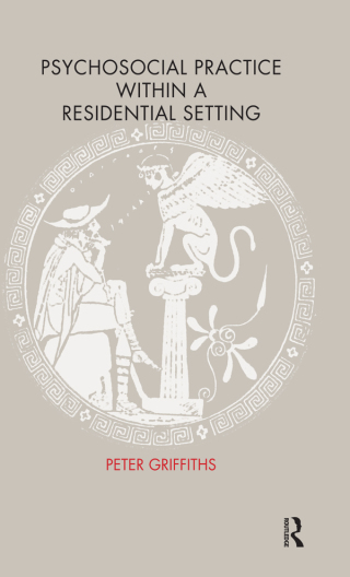 Imagen de portada: Psychosocial Practice within a Residential Setting 1st edition 9781855751774