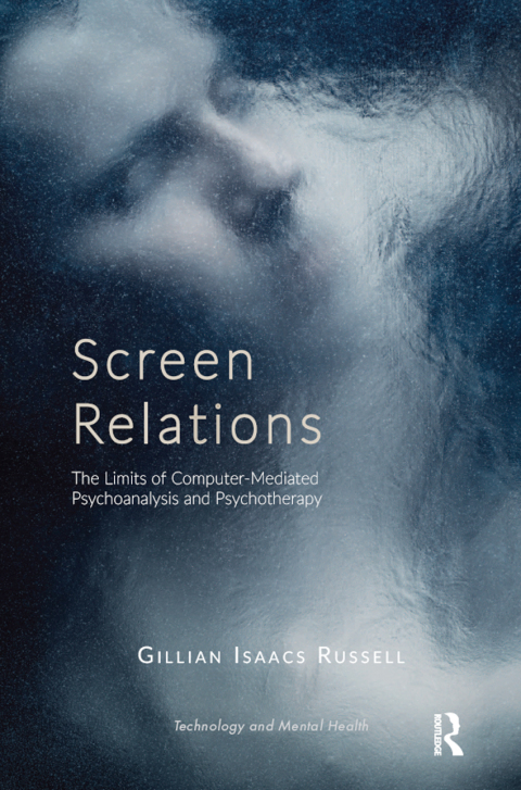 Screen Relations: The Limits of Computer-Mediated Psychoanalysis and Psychotherapy, 1st Edition - FULL INSTANT DOWNLOAD | PDF DOCX EPUB