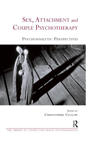 Cover image: Sex, Attachment and Couple Psychotherapy 1st edition 9780367324964