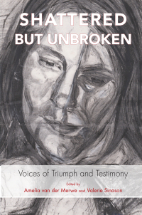 Cover image: Shattered but Unbroken 1st edition 9780367103736