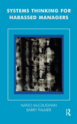 Cover image: Systems Thinking for Harassed Managers 1st edition 9781855750555