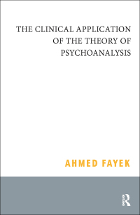 Cover image: The Clinical Application of the Theory of Psychoanalysis 1st edition 9781780490380