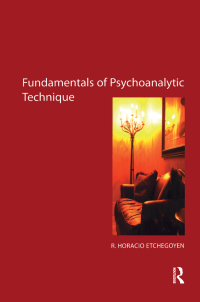 Cover image: The Fundamentals of Psychoanalytic Technique 1st edition 9781855754553