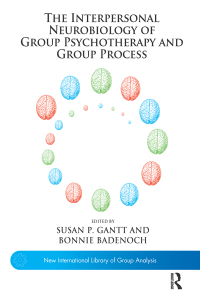 Cover image: The Interpersonal Neurobiology of Group Psychotherapy and Group Process 1st edition 9781780491776