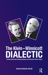 Cover image: The Klein-Winnicott Dialectic 1st edition 9781780491240