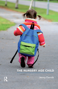 Cover image: The Nursery Age Child 1st edition 9780367106836