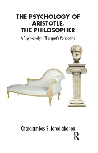 Cover image: The Psychology of Aristotle, The Philosopher 1st edition 9780367328603