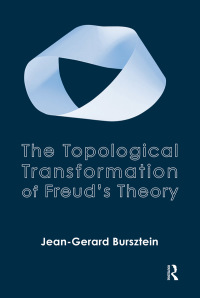 صورة الغلاف: The Topological Transformation of Freud's Theory 1st edition 9781782202578