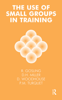 Imagen de portada: The Use of Small Groups in Training 1st edition 9781855752177