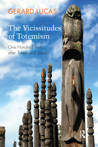 Imagen de portada: The Vicissitudes of Totemism 1st edition 9781782202622