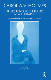 Omslagafbeelding: There Is No Such Thing As A Therapist 1st edition 9781855750661