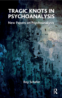 Cover image: Tragic Knots in Psychoanalysis 1st edition 9781855757042