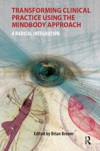 Imagen de portada: Transforming Clinical Practice Using the MindBody Approach 1st edition 9781780490618
