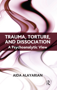 Imagen de portada: Trauma, Torture and Dissociation 1st edition 9780367107147