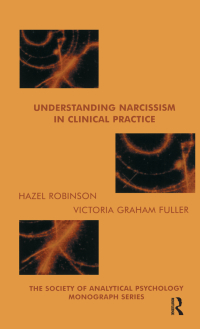 Cover image: Understanding Narcissism in Clinical Practice 1st edition 9781855759381