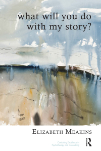 Cover image: What Will You Do With My Story? 1st edition 9780367106829