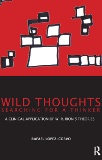 Cover image: Wild Thoughts Searching for a Thinker 1st edition 9781855754003