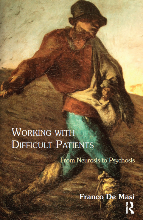 Working With Difficult Patients: From Neurosis to Psychosis, 1st Edition - FULL INSTANT DOWNLOAD | PDF DOCX EPUB