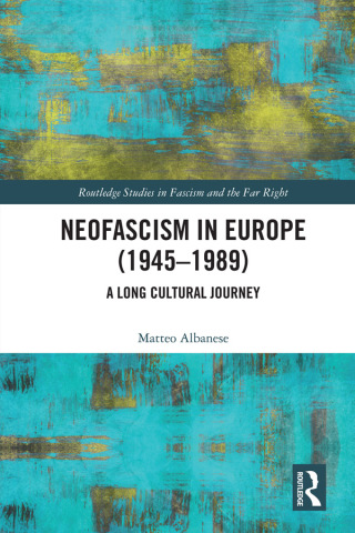 Imagen de portada: Neofascism in Europe (1945–1989) 1st edition 9781032349657
