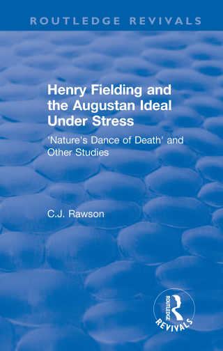 Cover image: Routledge Revivals: Henry Fielding and the Augustan Ideal Under Stress (1972) 1st edition 9781138599468