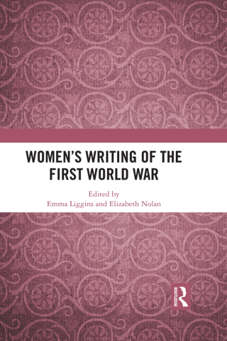 Omslagafbeelding: Women's Writing of the First World War 1st edition 9780367587109